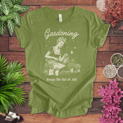 Gardening T-Shirt – “Keeps Me Out Of Jail” Funny Gardener Tee Gift For Plant Lover