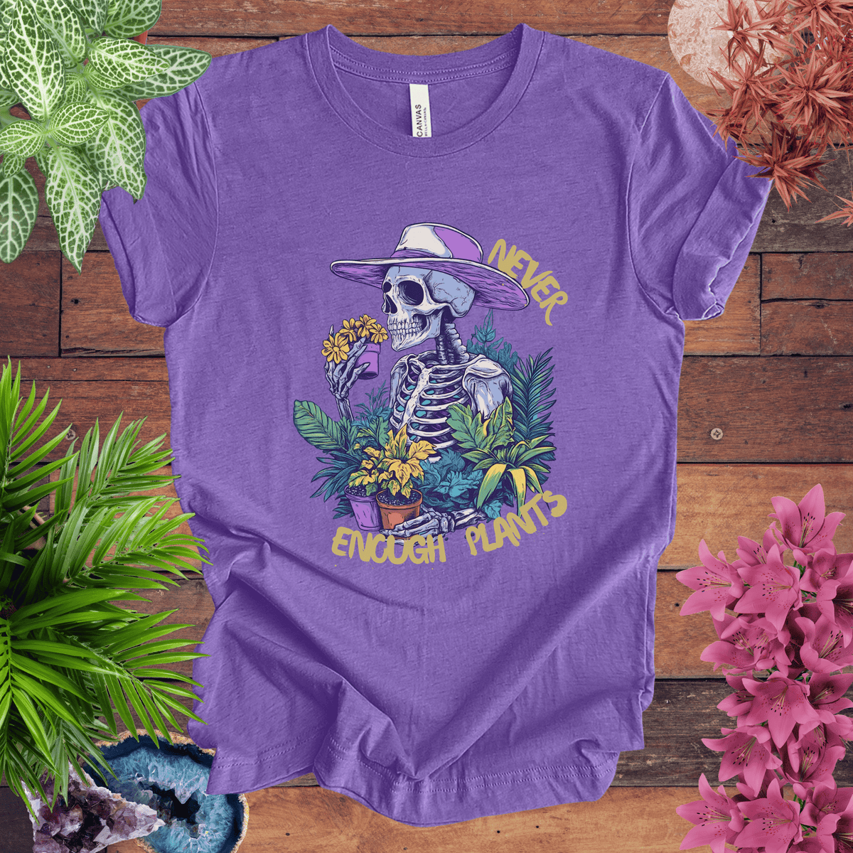 Never Enough Plants Skeleton T-Shirt Gift For Plant Lover