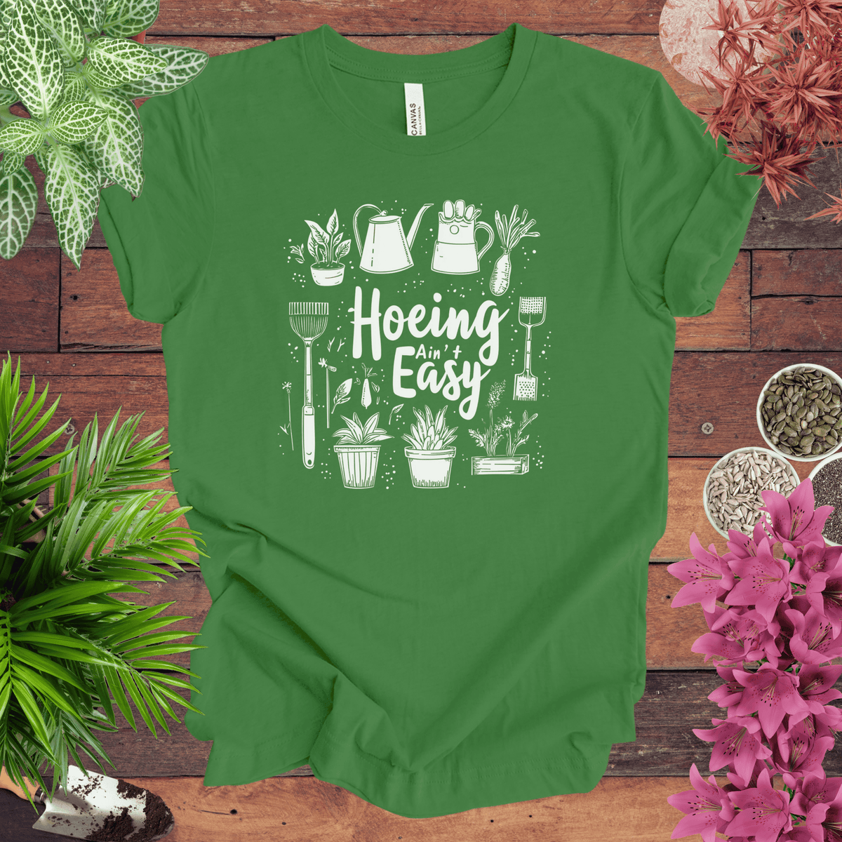 Hoeing Ain’t Easy Gardening Tools T-Shirt Gift For Plant Lover