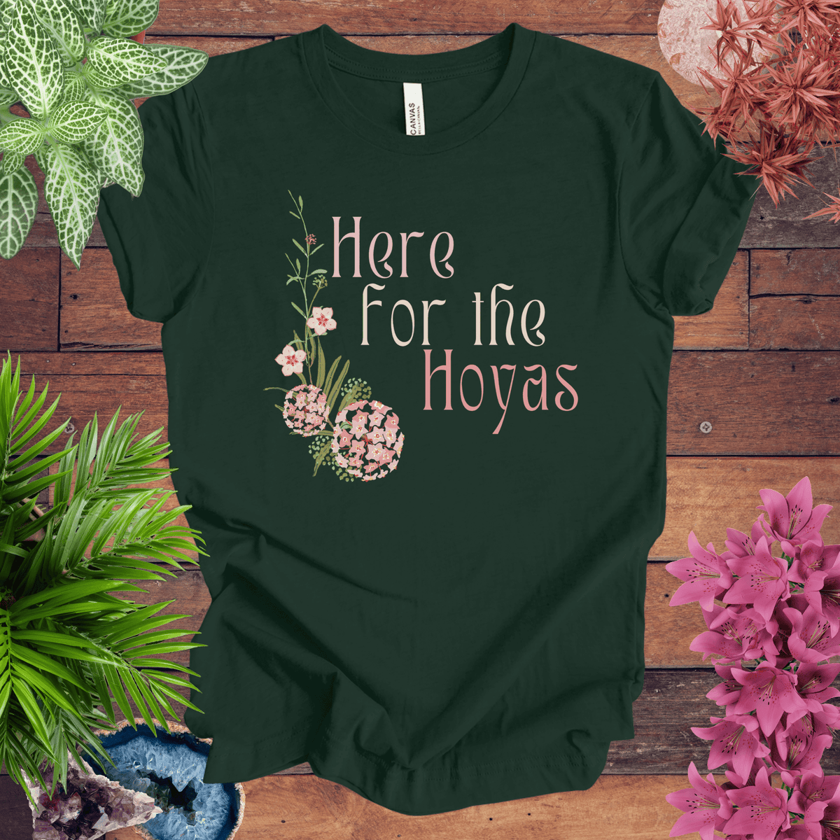 Here for the Hoyas T-Shirt Gift For Plant Lover