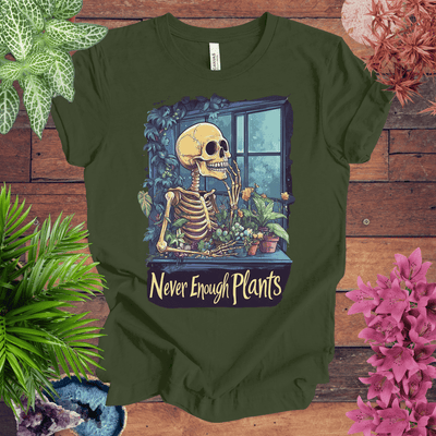 Never Enough Plants Skeleton T-Shirt Gift For Plant Lover