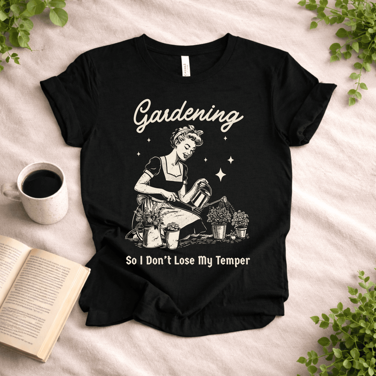 Gardening T-Shirt – “So I Don’t Lose My Temper” Funny Gardener Tee Gift For Plant Lover