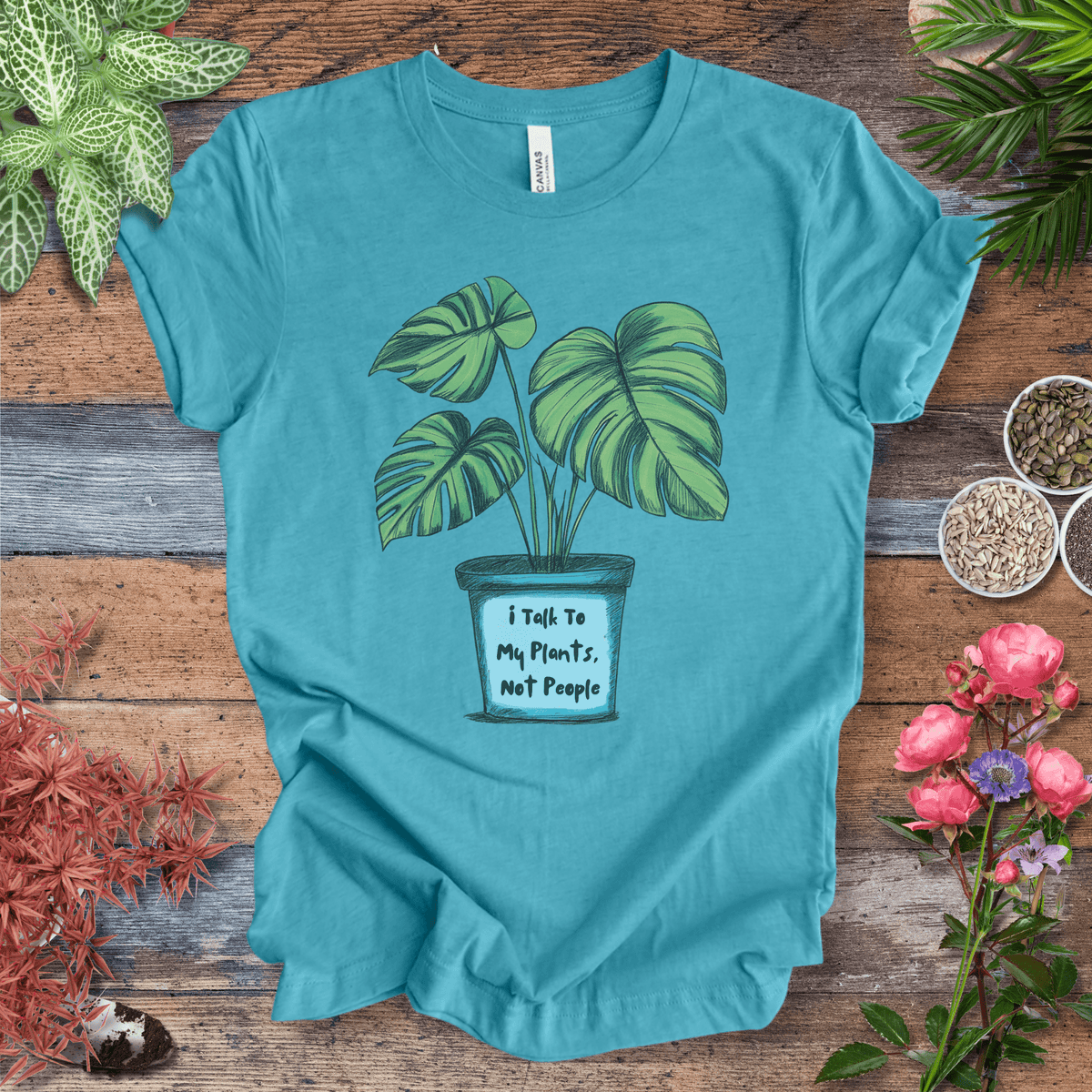 I Talk to My Plants Not People Funny Plant Lover T-Shirt Gift For Plant Lover