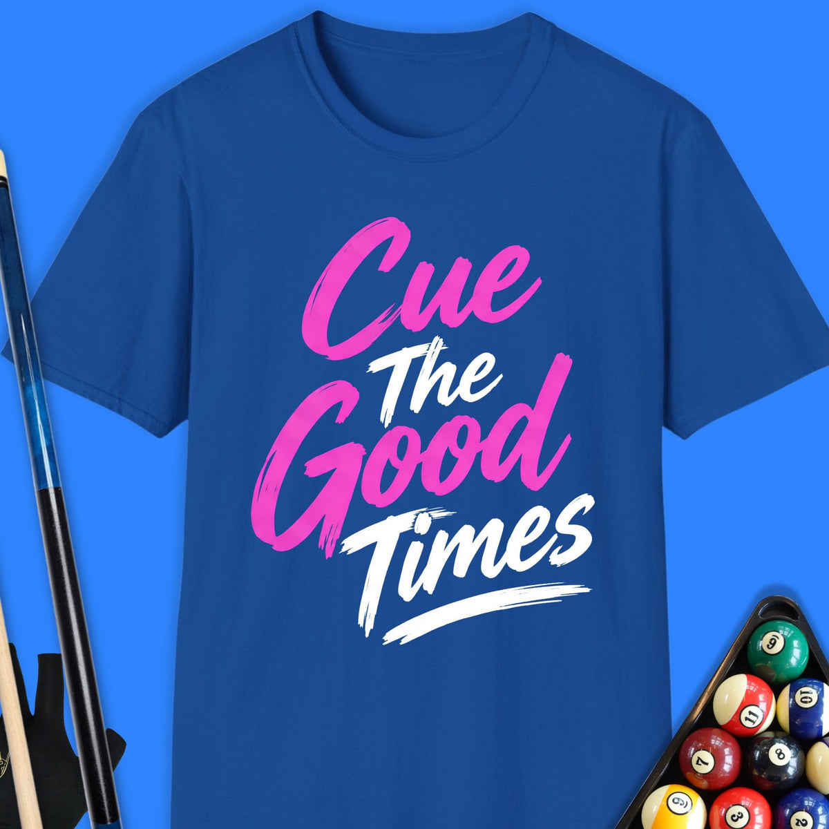 Cue The Good Pool T-Shirt Gift For Pool Player