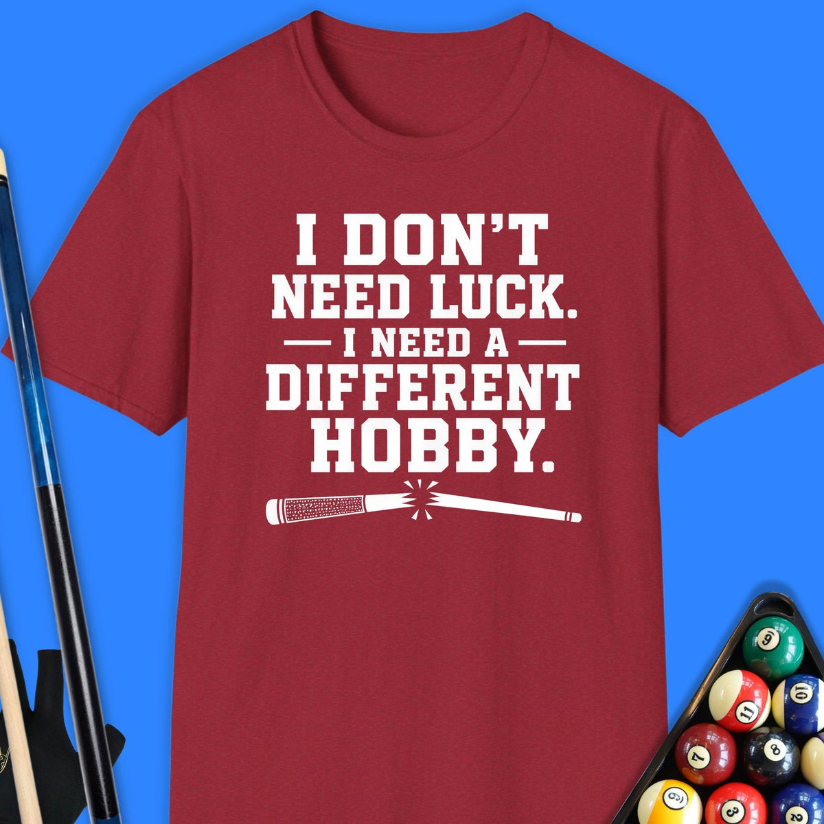 I Need a Different Hobby Pool T-Shirt Gift For Pool Player