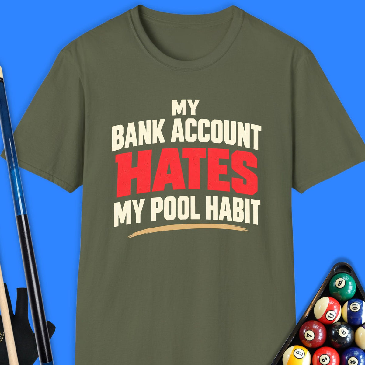 My Bank Account Pool T-Shirt Gift For Pool Player