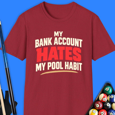 My Bank Account Pool T-Shirt Gift For Pool Player