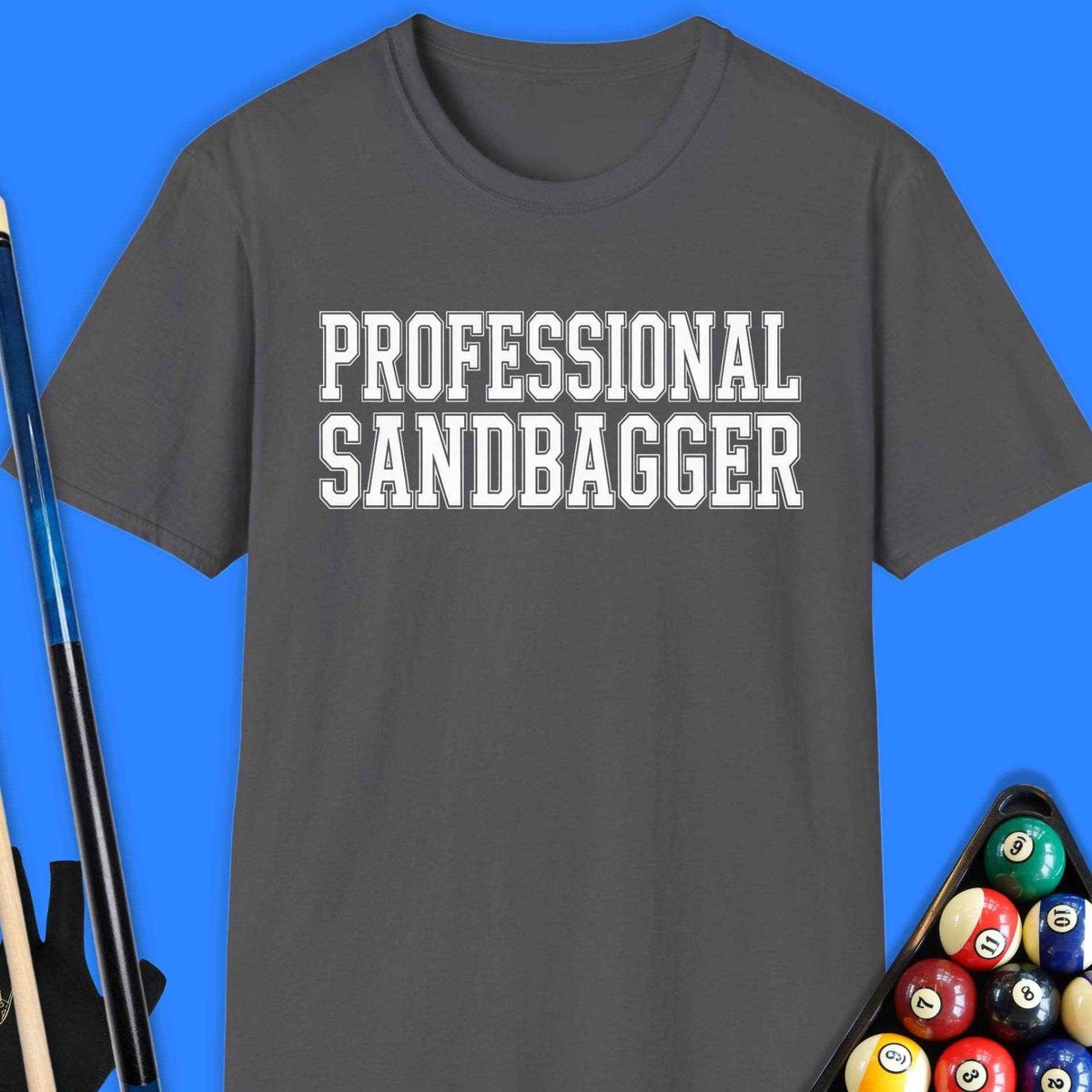 Professional Sandbagger Pool T-Shirt Gift For Pool Player