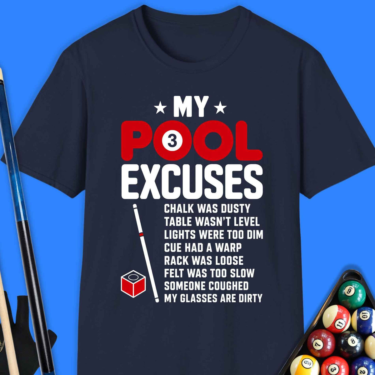 My Pool Excuses T-Shirt Gift For Pool Player