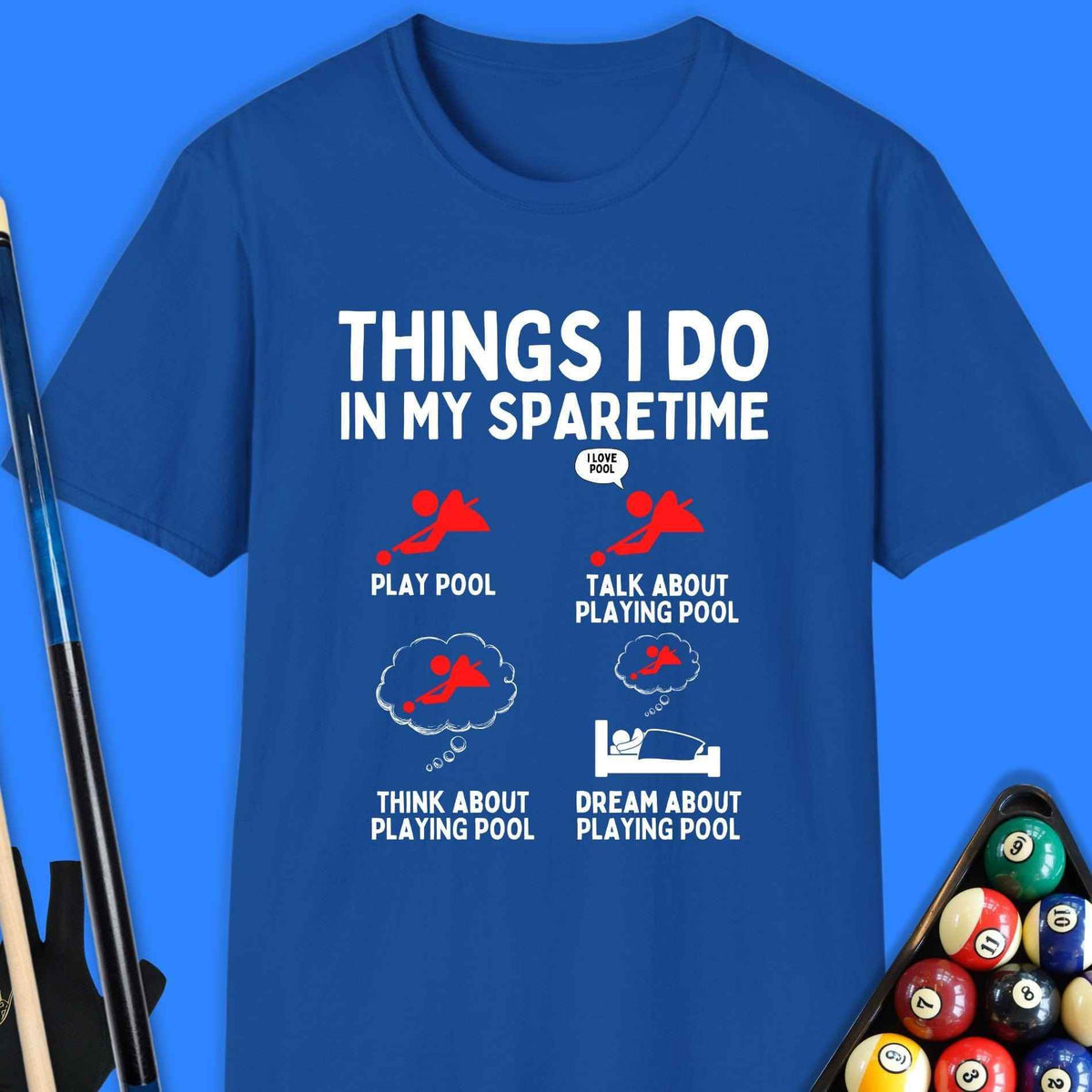 Things I Do In My Spare time Pool T-Shirt Gift For Pool Player