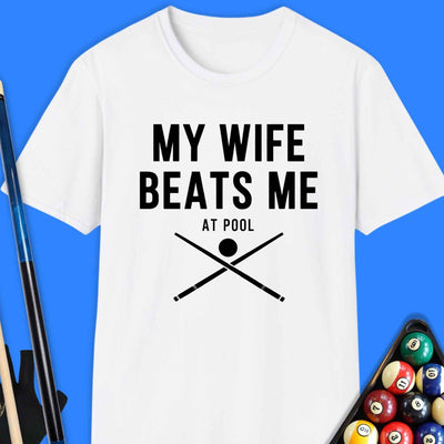 My Wife Beats Me Pool T-Shirt Gift For Pool Player