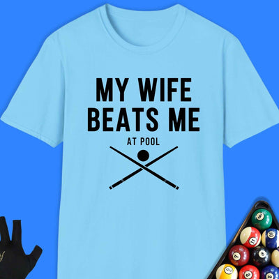My Wife Beats Me Pool T-Shirt Gift For Pool Player