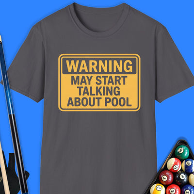 Warning. May Start Talking About Pool T-Shirt Gift For Pool Player
