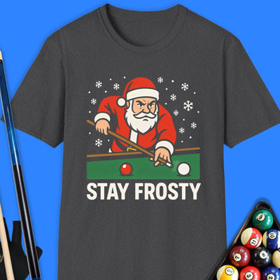Santa Stay Frosty Pool T-Shirt Gift For Pool Player