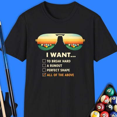 I Want All Pool T-Shirt Gift For Pool Player