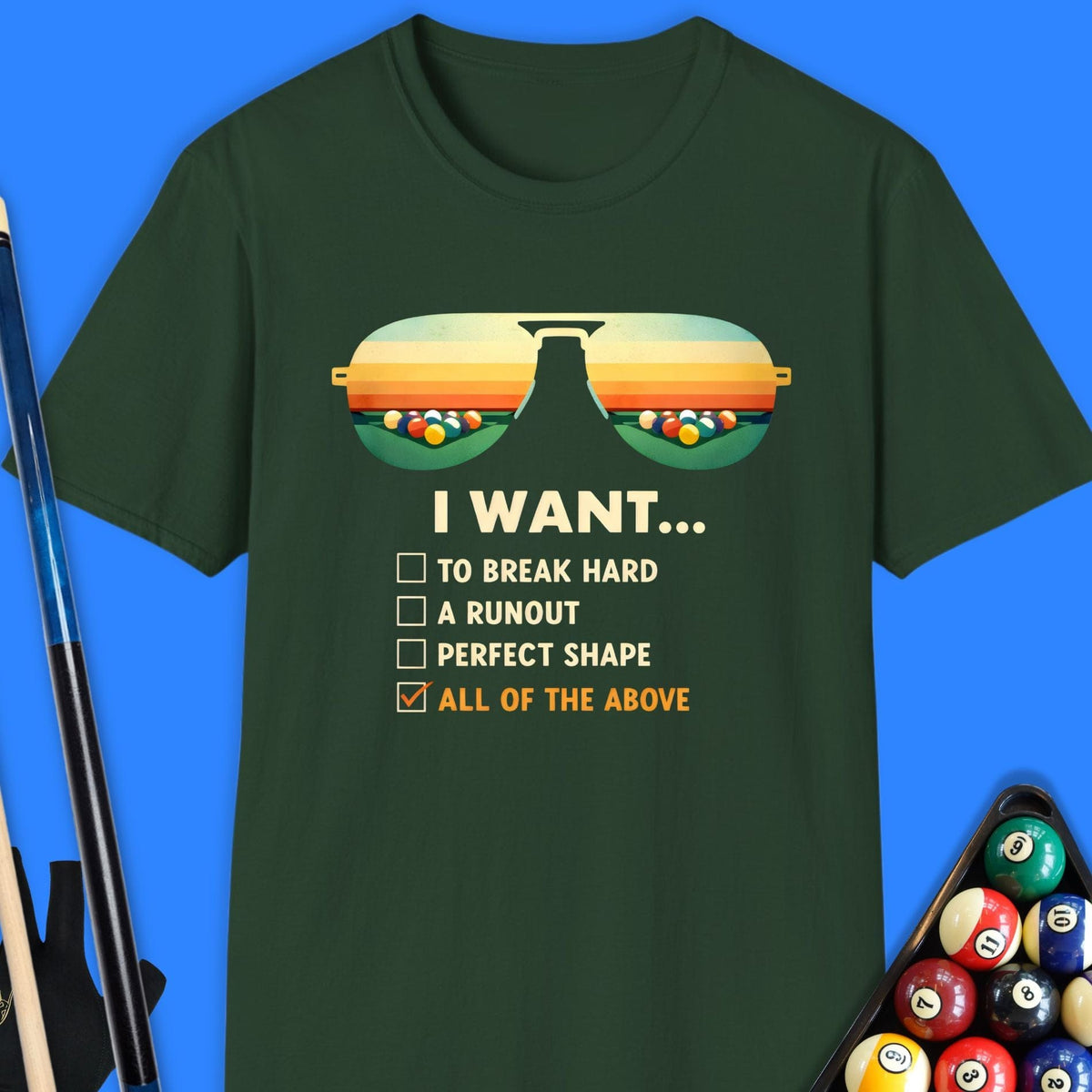 I Want All Pool T-Shirt Gift For Pool Player