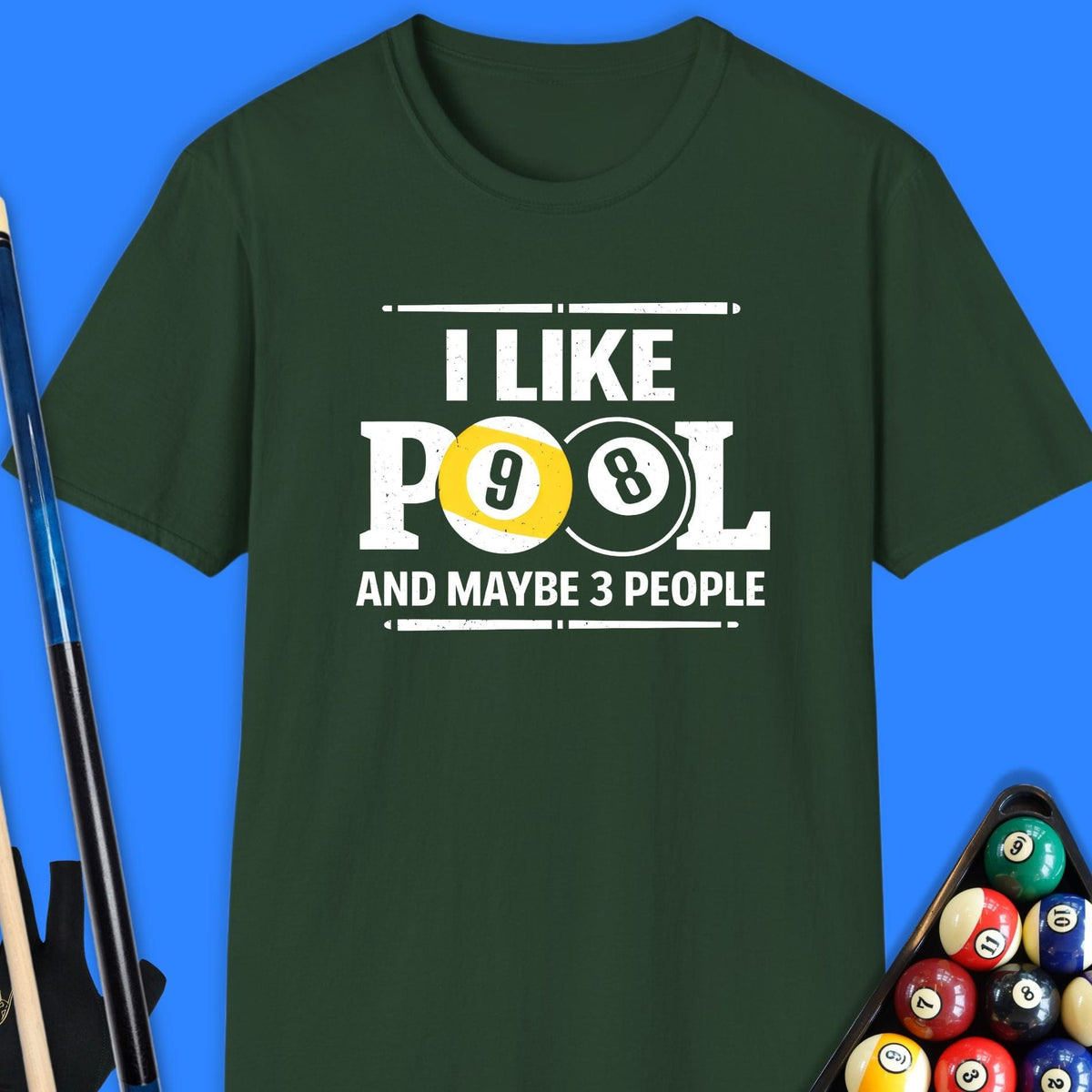 I Like Pool & Maybe 3 People T-Shirt Gift For Pool Player