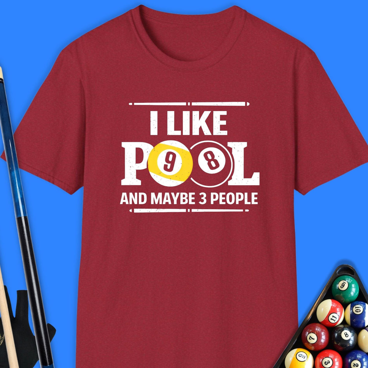 I Like Pool & Maybe 3 People T-Shirt Gift For Pool Player