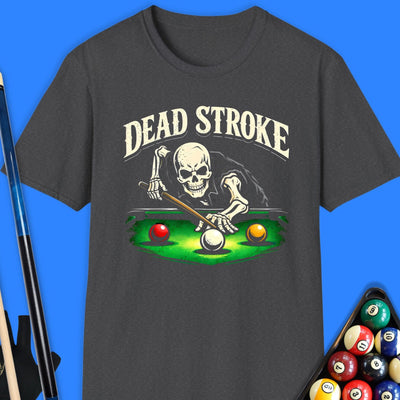 Dead Stroke Pool T-Shirt Gift For Pool Player