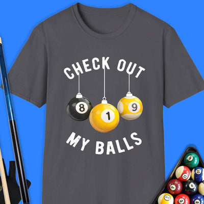 Check Out My Pool Ball T-Shirt Gift For Pool Player
