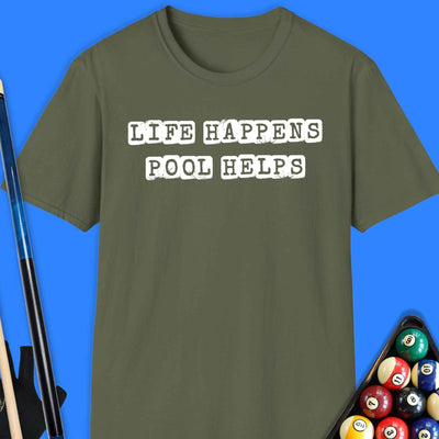 Life Happens Pool Helps T-Shirt Gift For Pool Player