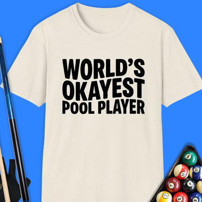 World's Okayest Pool Player T-Shirt Gift For Pool Player