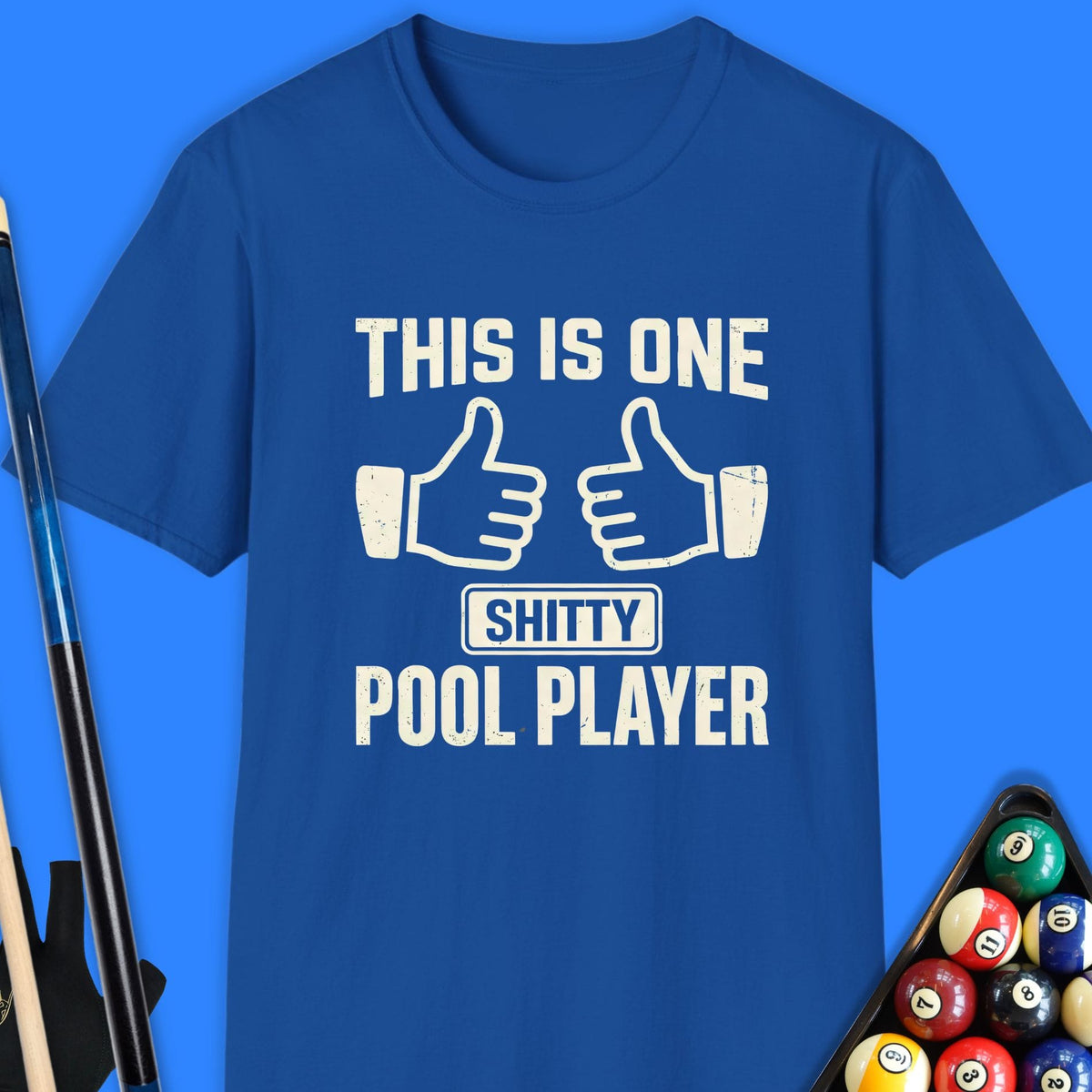 One Sh*tty Pool Player T-Shirt Gift For Pool Player