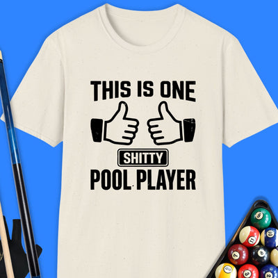 One Sh*tty Pool Player T-Shirt Gift For Pool Player