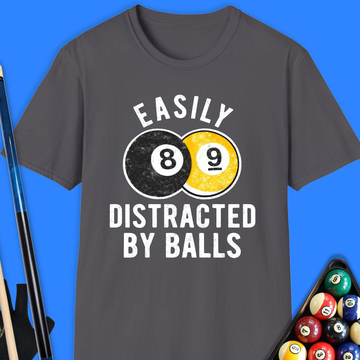Easily Distracted By Balls Pool T-Shirt Gift For Pool Player