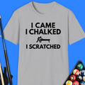 I Came I Chalked Pool T-Shirt Gift For Pool Player