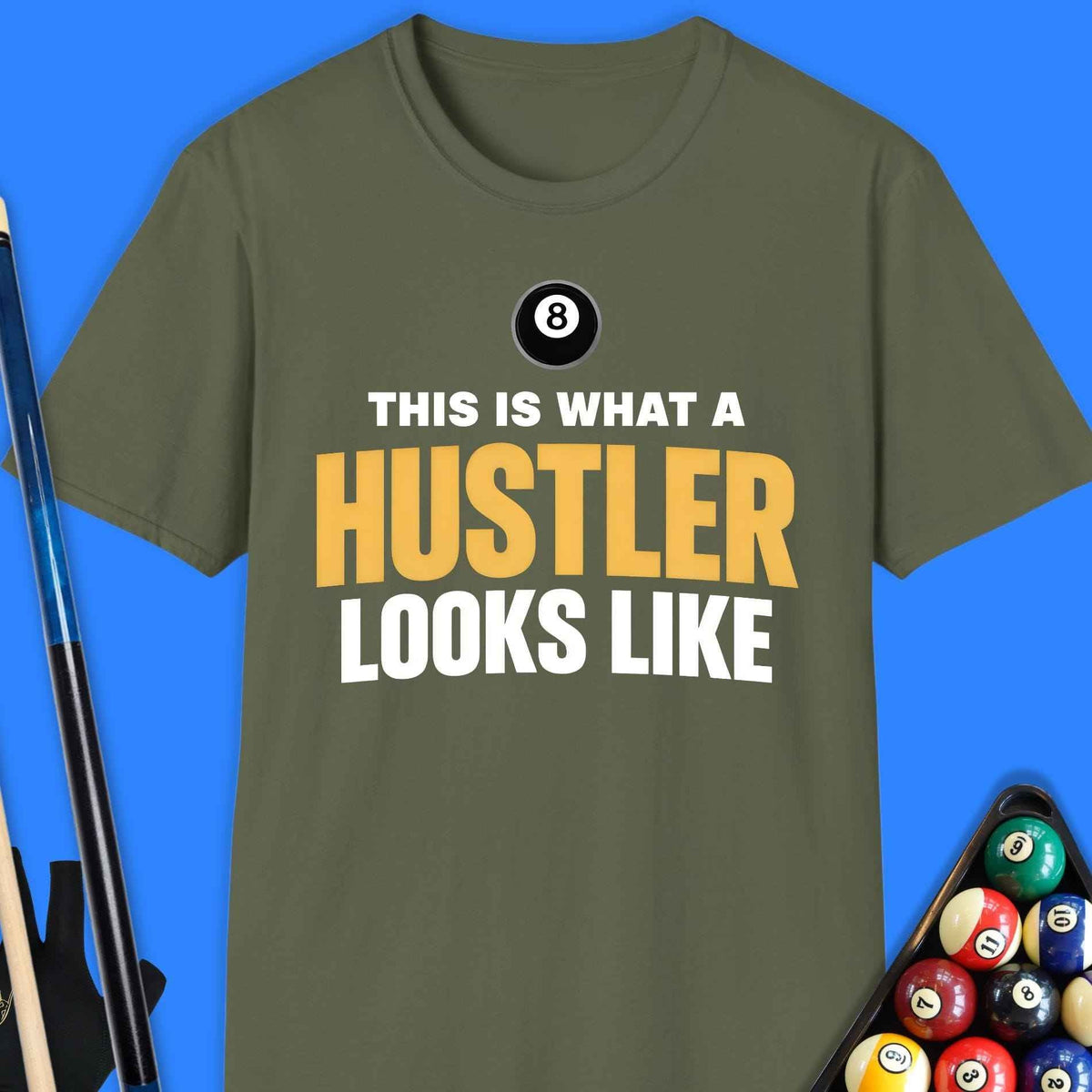 What A Hustler Pool T-Shirt Gift For Pool Player