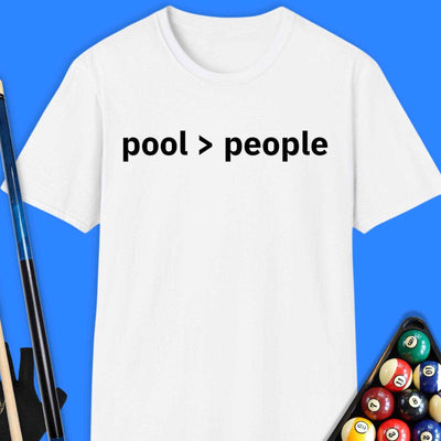 Pool Greater Than People T-Shirt Gift For Pool Player