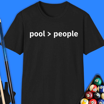Pool Greater Than People T-Shirt Gift For Pool Player