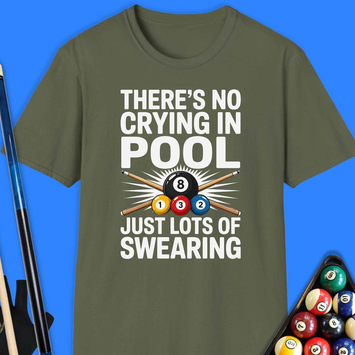 There is No Crying In Pool T-Shirt Gift For Pool Player