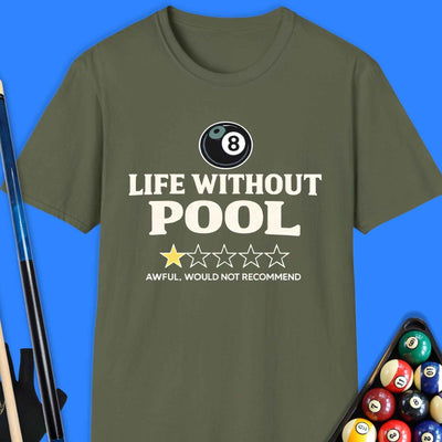 Life Without Pool T-Shirt Gift For Pool Player