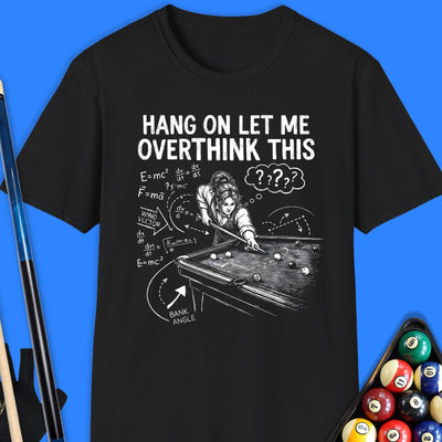 Hang On Pool Female T-Shirt Gift For Pool Player