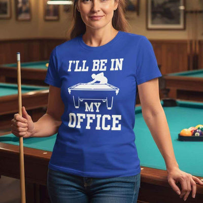 I'll Be In My Office Pool T-Shirt Gift For Pool Player