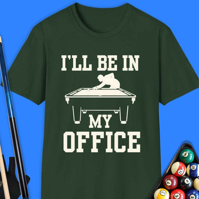 I'll Be In My Office Pool T-Shirt Gift For Pool Player