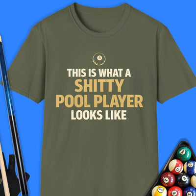 Shitty Pool Player T-Shirt Gift For Pool Player