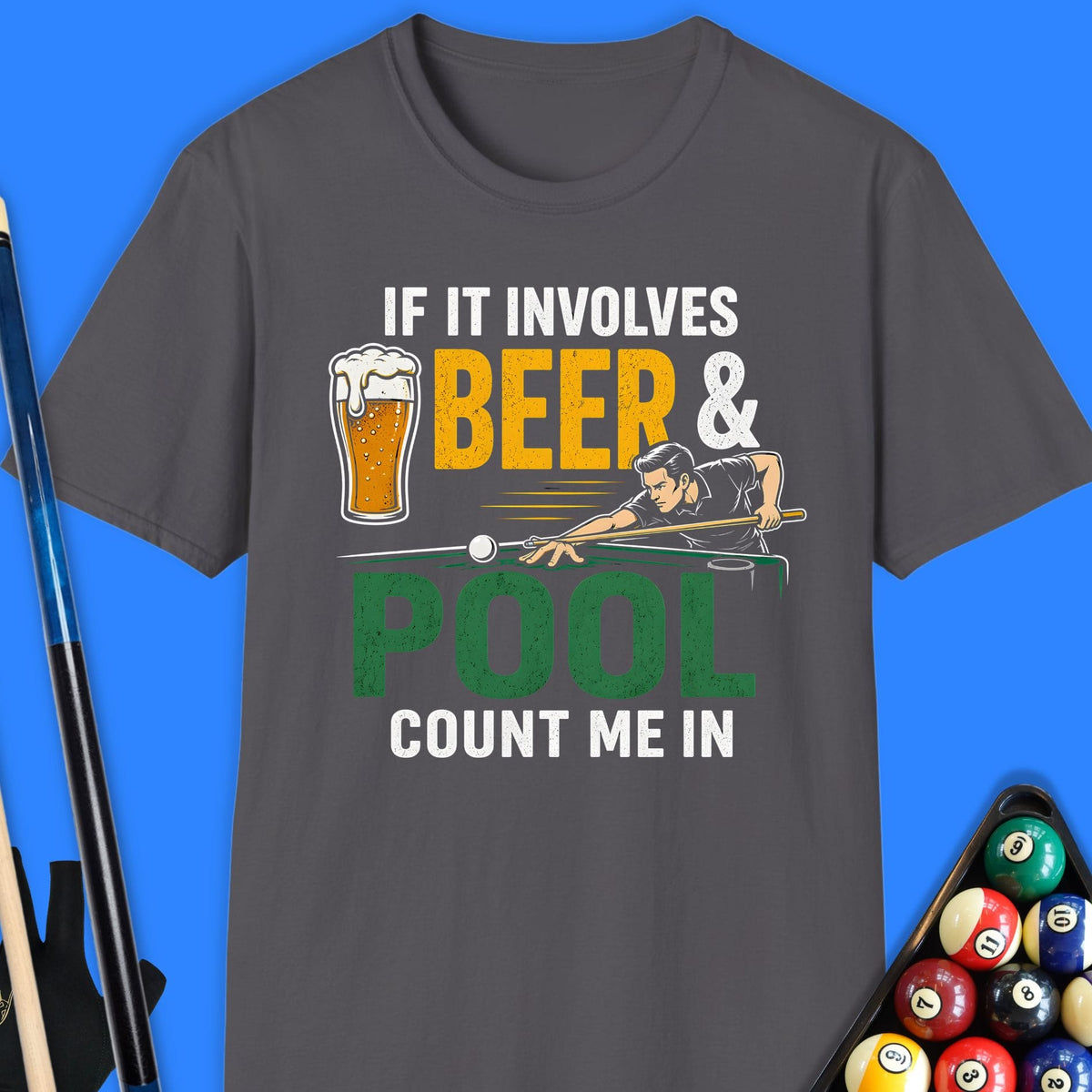 If It Involves Beer Pool T-Shirt Gift For Pool Player