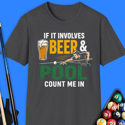 If It Involves Beer Pool T-Shirt Gift For Pool Player