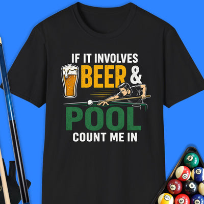 If It Involves Beer Pool T-Shirt Gift For Pool Player