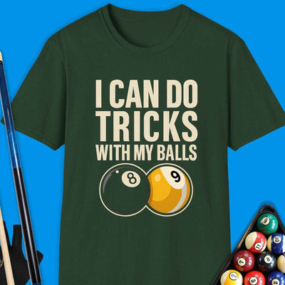 I Can Do Tricks Ball Pool T-Shirt Gift For Pool Player