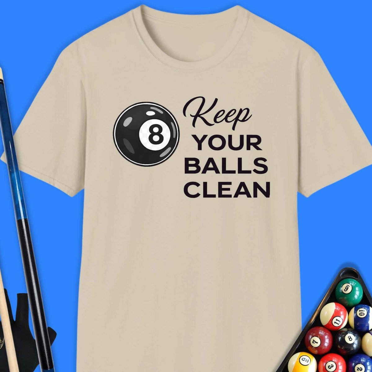 Keep Balls Clean Pool T-Shirt Gift For Pool Player