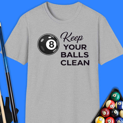 Keep Balls Clean Pool T-Shirt Gift For Pool Player