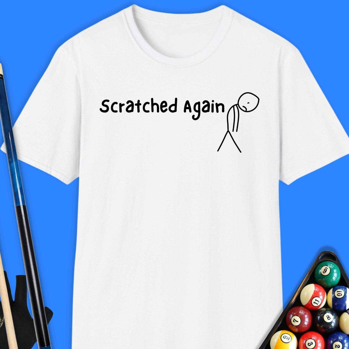 Scratched Again Pool T-Shirt Gift For Pool Player