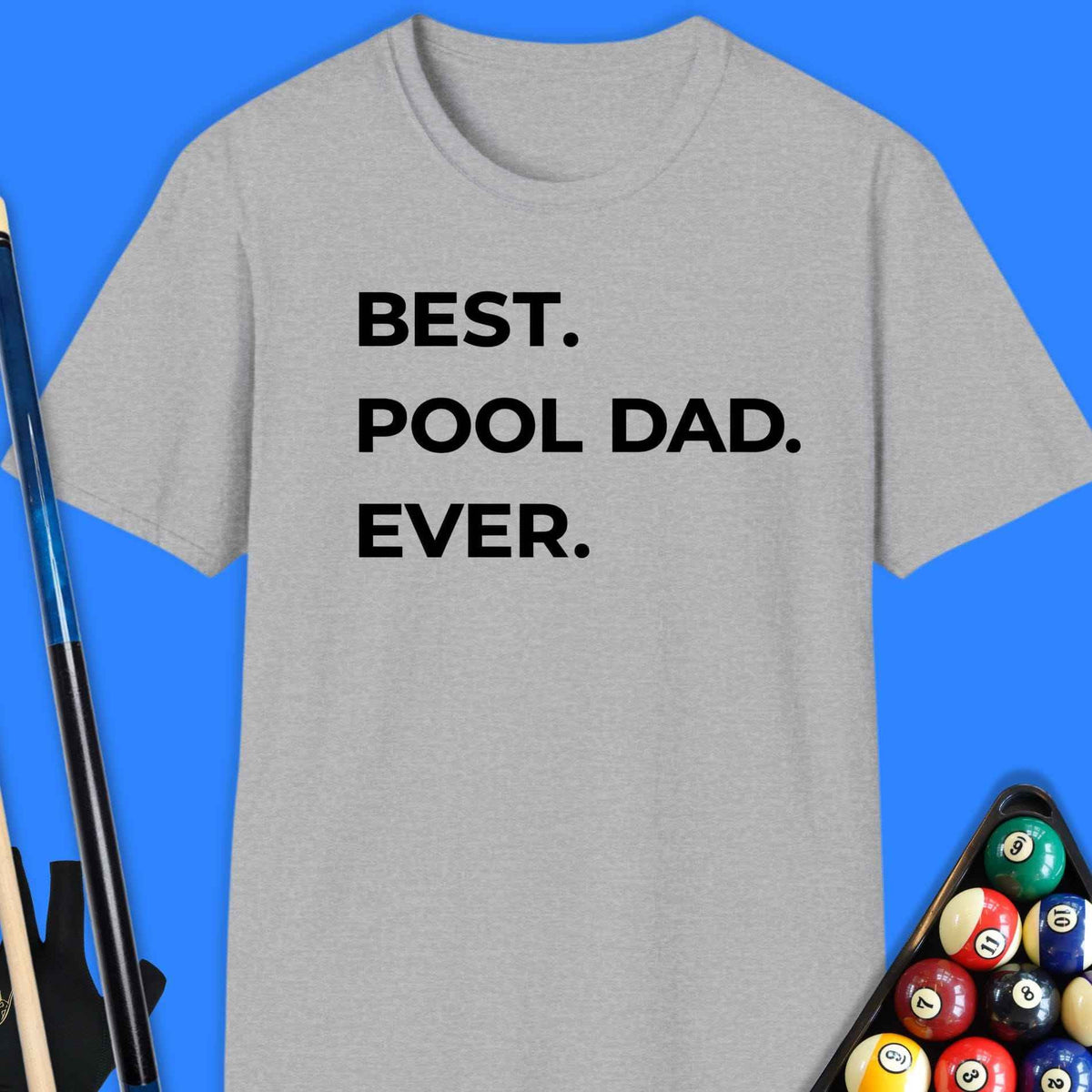 Best Pool Dad T-Shirt Gift For Pool Player