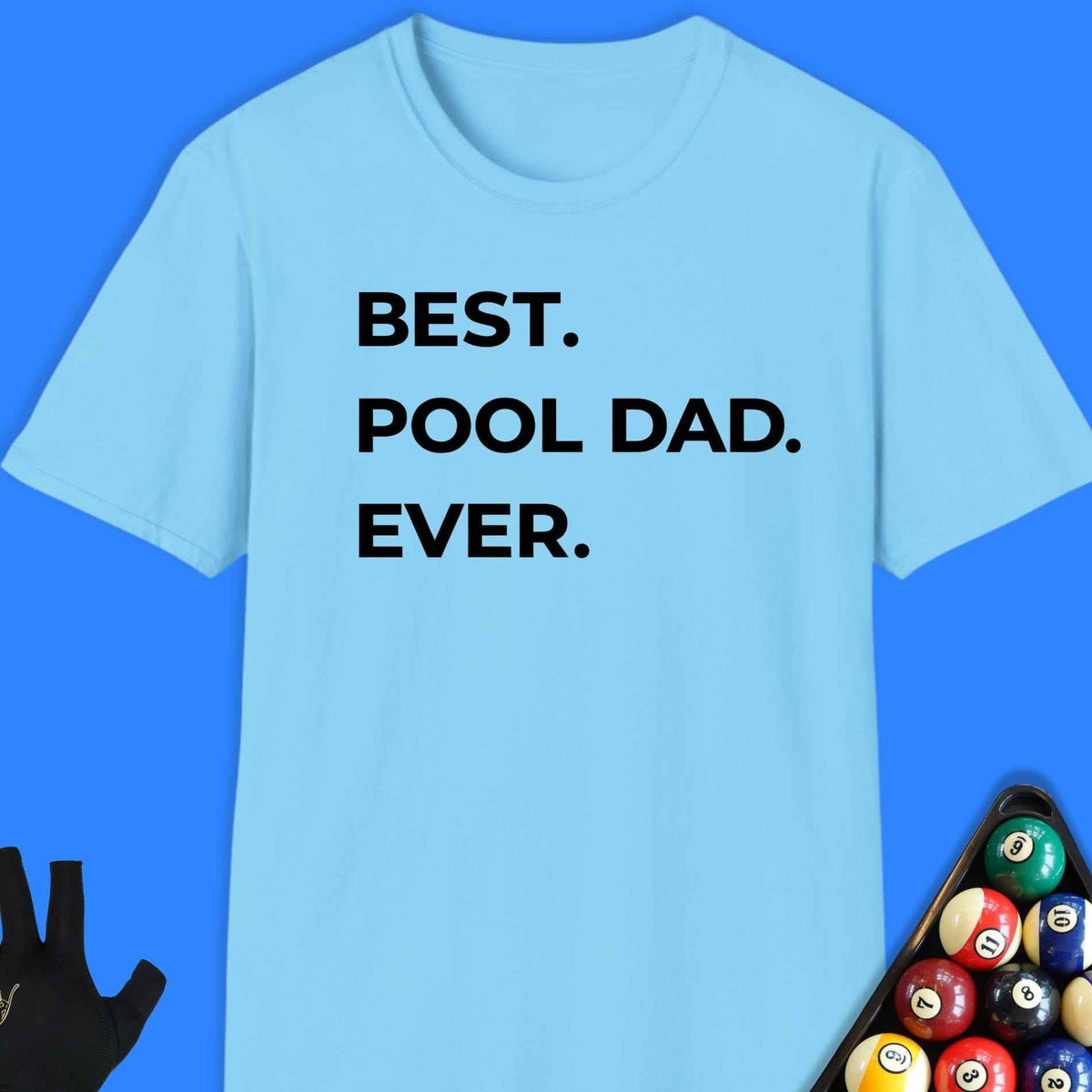 Best Pool Dad T-Shirt Gift For Pool Player