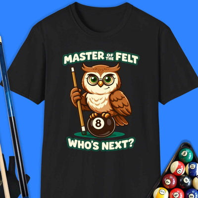 Master Of The Felt Pool T-Shirt Gift For Pool Player