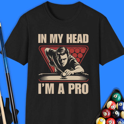 In My Head I Am A Pro Pool T-Shirt Gift For Pool Player